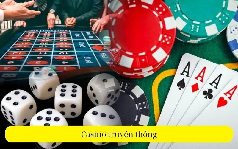 Casino truyền thống