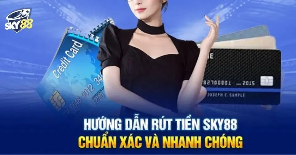 hướng dẫn rút tiền sky88