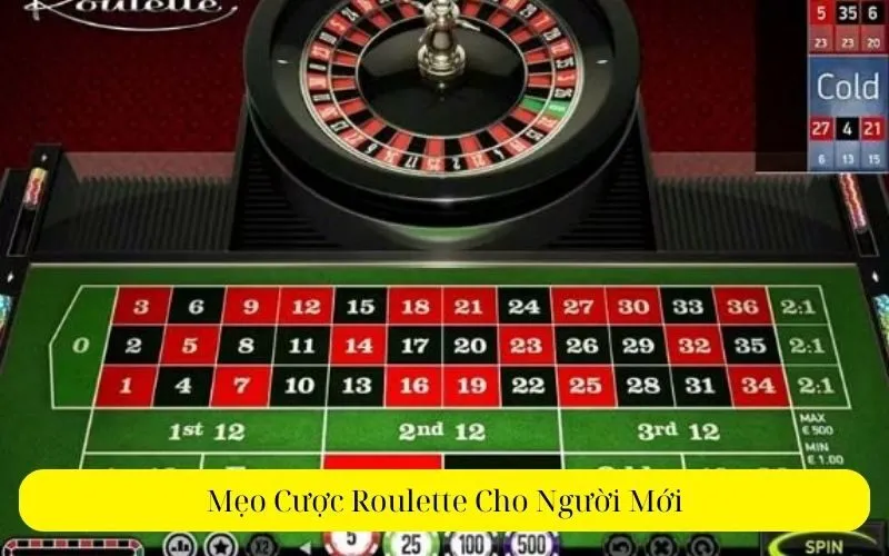 Mẹo Cược Roulette Cho Người Mới